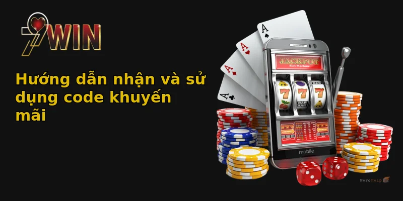 Khuyến Mãi 79win Ngập Tràn - Cơ Hội Vàng Chơi Lớn Thắng To 3 Hướng dẫn nhận và sử dụng code khuyến mãi
